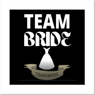 Team Bride Bridal Wear Posters and Art